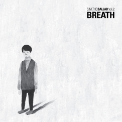 S.M. THE BALLAD第二張專輯『BREATH』
